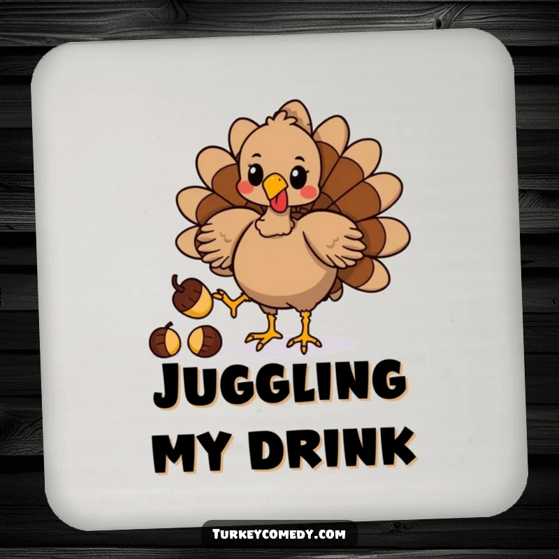 Funny drink coaster set with a playful turkey character juggling acorns with its feet, adding humor and protecting surfaces.