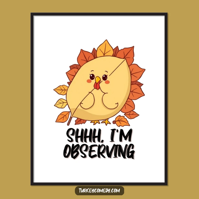 Funny Curious Turkey Leaf Poster - Autumn Peek-a-Boo Wall Art Funny Gift!