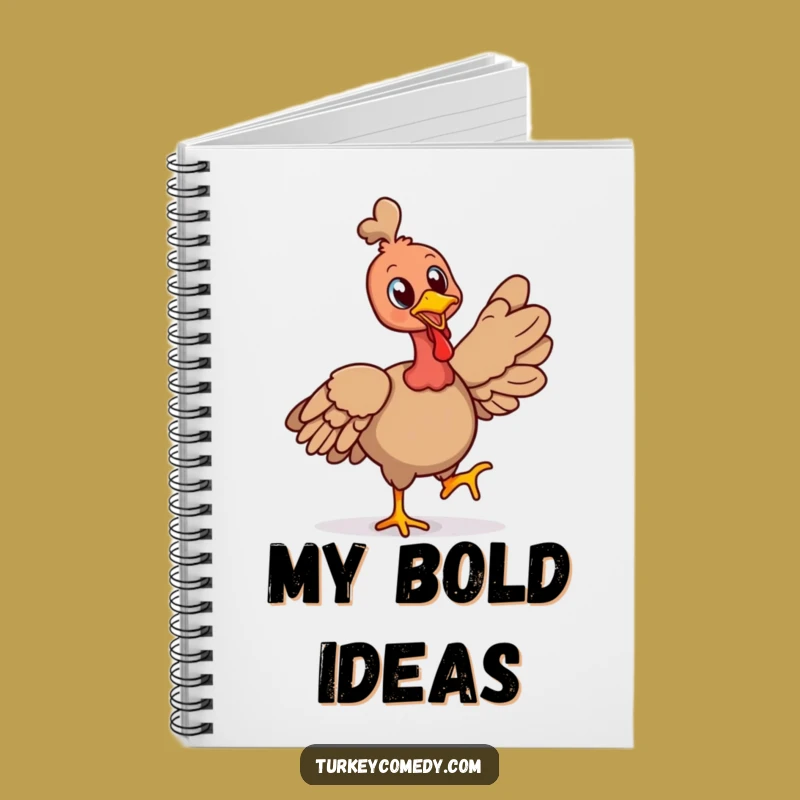 Funny Cheerful Turkey Strut Notebook - Confident Ideas Journal Funny Gift!