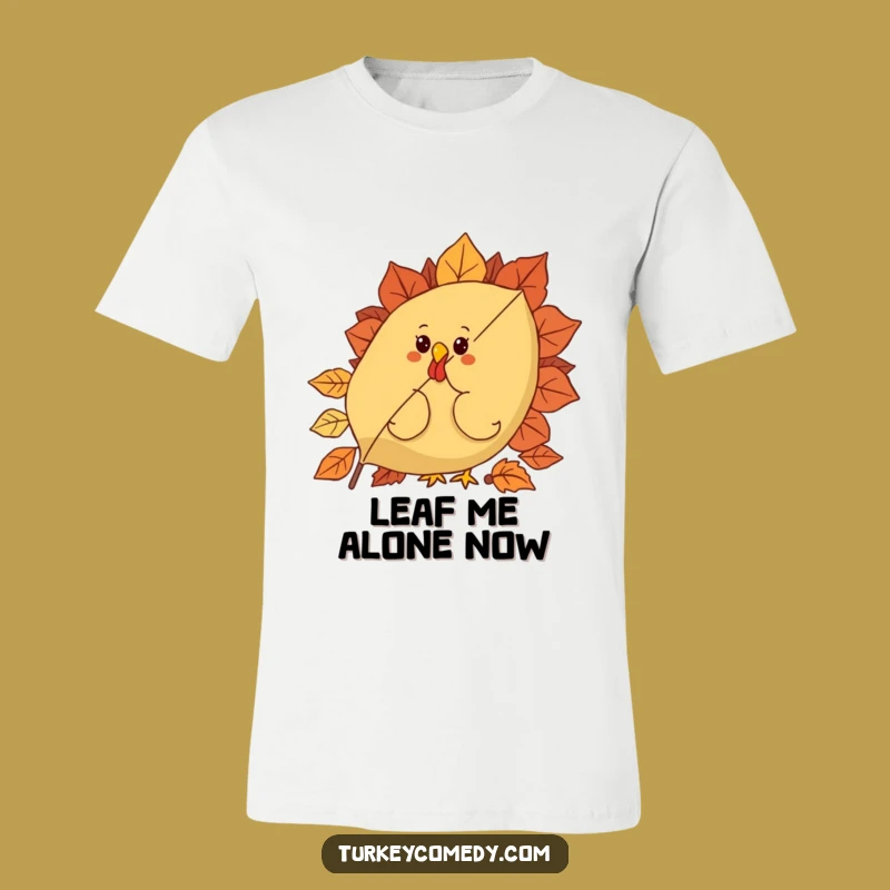 Funny Curious Turkey Leaf T-Shirt - Autumn Hide-and-Seek Tee Funny Gift!